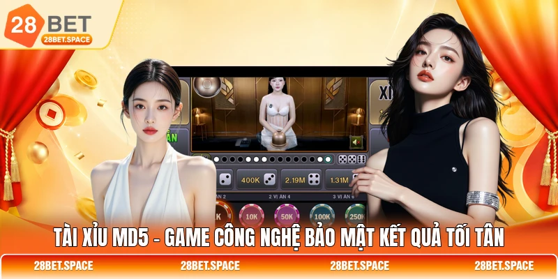 Tài Xỉu Md5 - Game Công Nghệ Bảo Mật Kết Quả Tối Tân